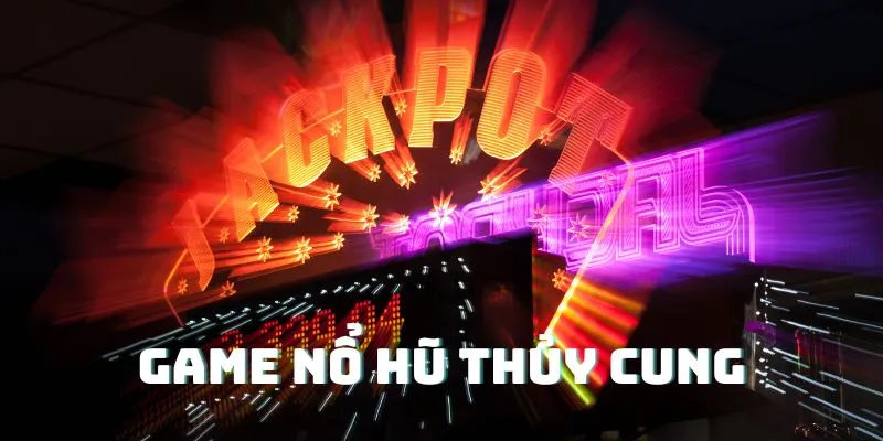 Sơ lược về slot game Thủy Cung